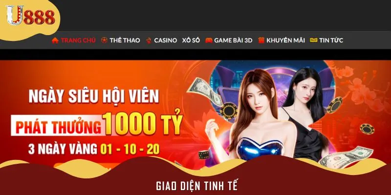 Giao diện U888 cực tinh tế
