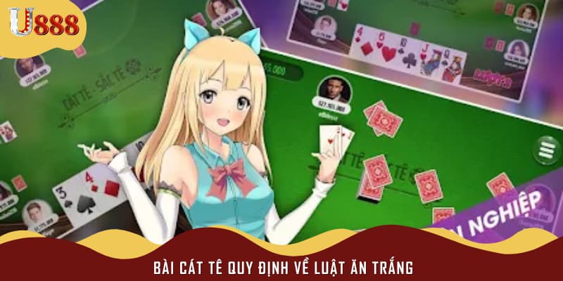 Bài cát tê quy định về luật ăn trắng