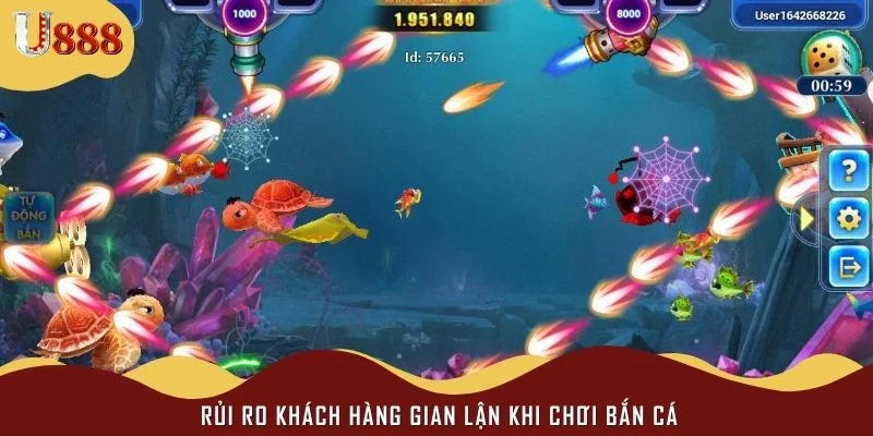 Rủi ro khách hàng gian lận khi chơi bắn cá