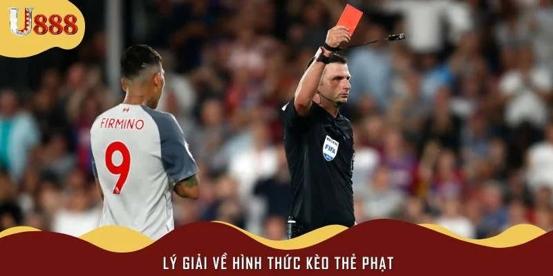 Lý giải về hình thức kèo thẻ phạt