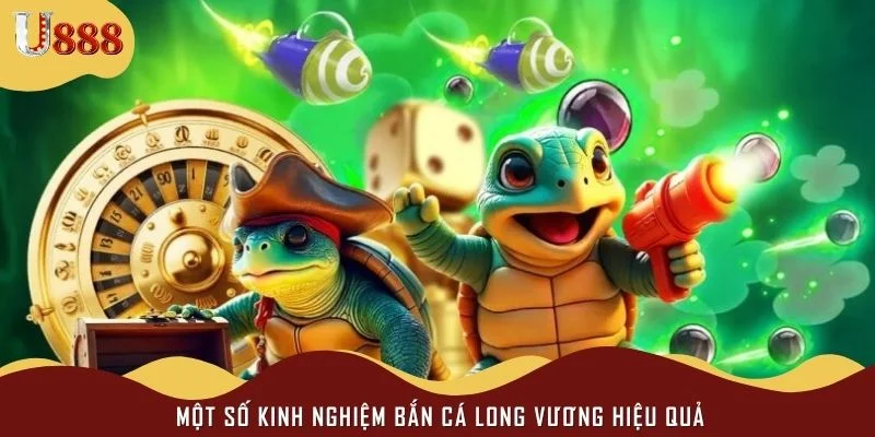Một số kinh nghiệm bắn cá long vương hiệu quả