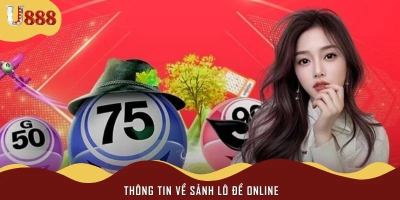 Thông tin về sảnh lô đề online