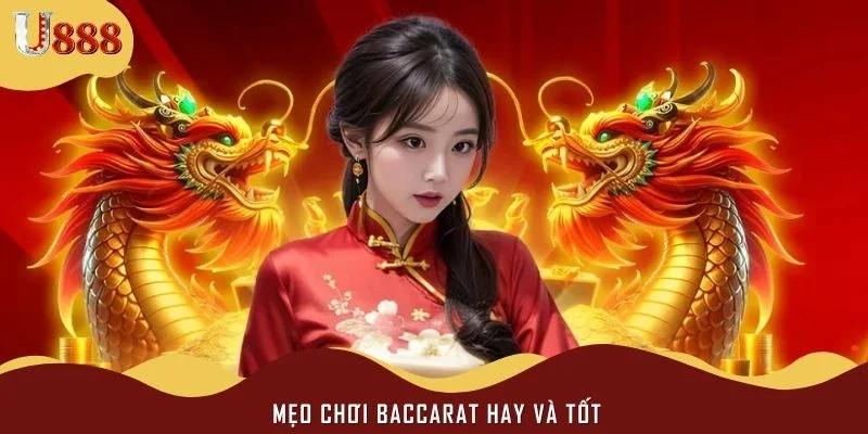Mẹo chơi baccarat hay và tốt
