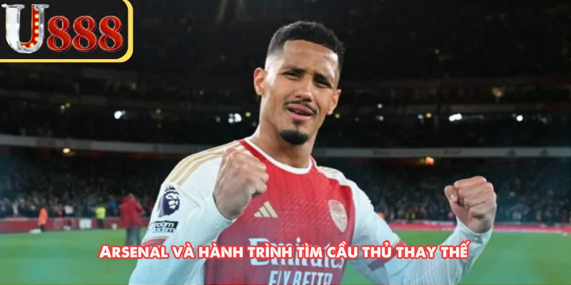 Arsenal và hành trình tìm cầu thủ thay thế