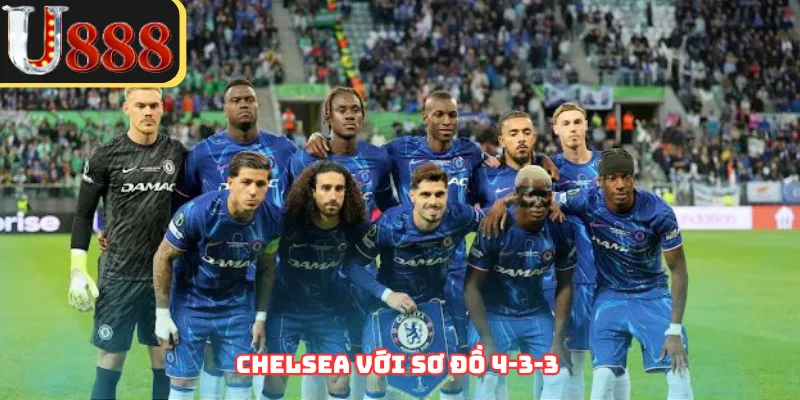 Chelsea với sơ đồ 4-3-3