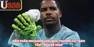 Đàm Phán Maignan Chelsea: Thương Vụ “Bom Tấn” Mùa Hè 2025