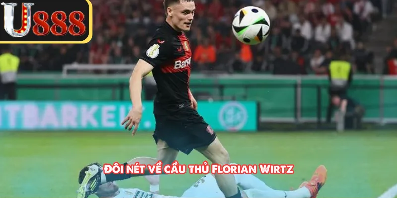 Đôi nét về cầu thủ Florian Wirtz