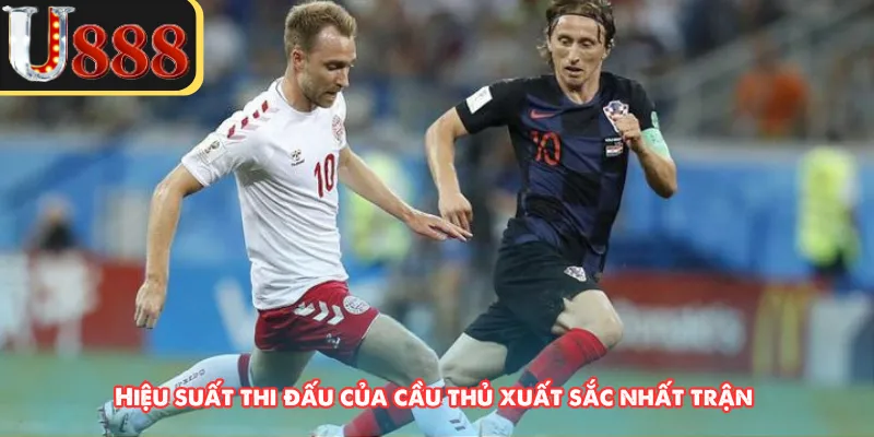 Hiệu suất thi đấu của cầu thủ xuất sắc nhất trận 