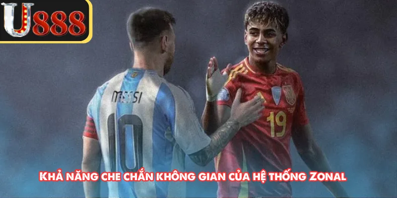 Khả năng che chắn không gian của hệ thống Zonal