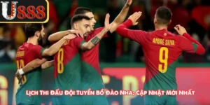 Lịch Thi Đấu Đội Tuyển Bồ Đào Nha: Cập Nhật Mới Nhất