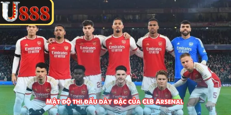 Mật độ thi đấu dày đặc của CLB Arsenal
