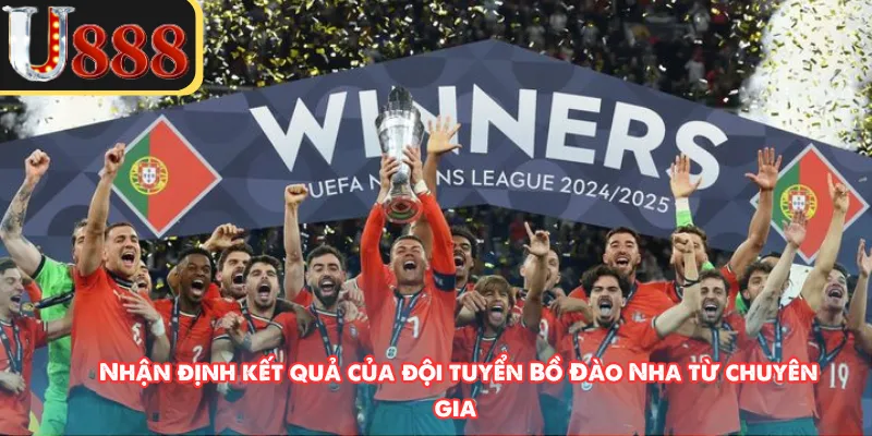 Nhận định kết quả của đội tuyển Bồ Đào Nha từ chuyên gia