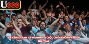 Soi Kèo Fulham Vs Brentford: Cuộc Chiến Không Khoan Nhượng