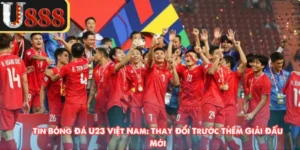 Tin Bóng Đá U23 Việt Nam: Thay Đổi Trước Thềm Giải Đấu Mới