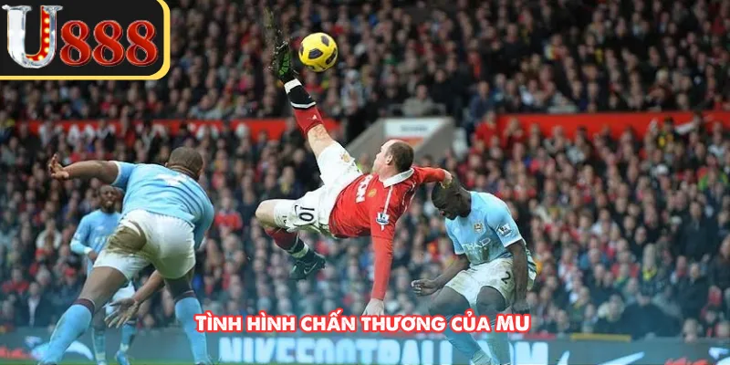 Tình hình chấn thương của MU