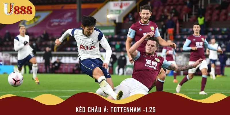 Nhà cái đặt Tottenham là cửa trên chấp 1.25 bàn
