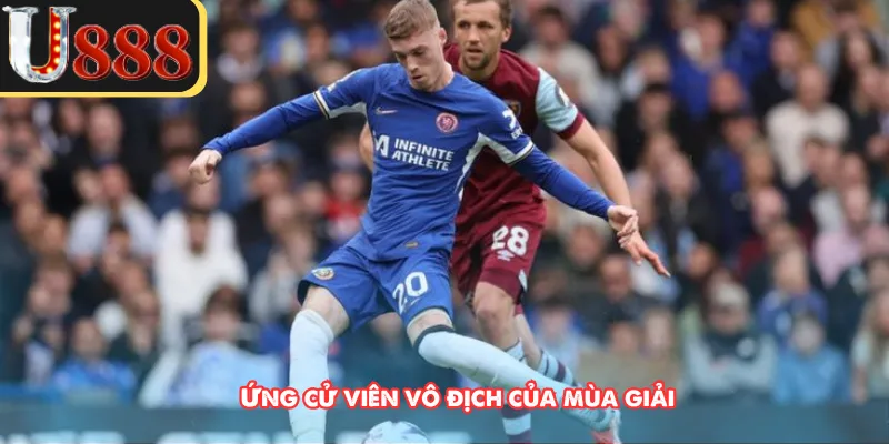 Ứng cử viên vô địch của mùa giải