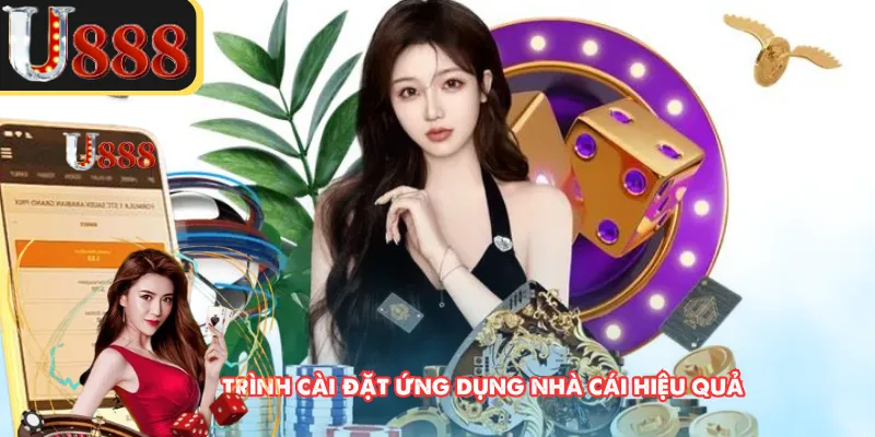 Quy trình cài đặt ứng dụng nhà cái hiệu quả