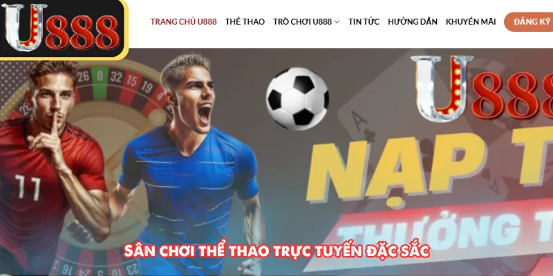 Sân chơi thể thao trực tuyến đặc sắc