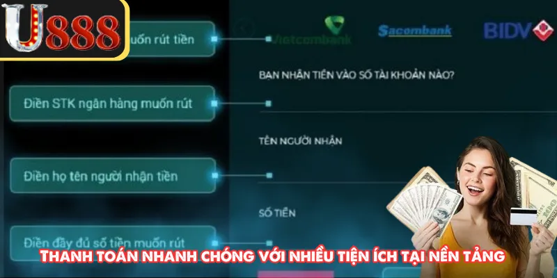 Thanh toán nhanh chóng với nhiều tiện ích tại nền tảng